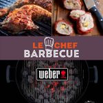 « Le chef barbecue Weber » ou comment devenir un pro du barbecue!