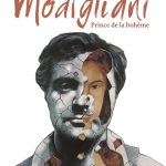 Critique BD : Modigliani – Prince de la bohème