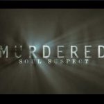 En 2014, résolvez votre propre meurtre avec « Murdered: Soul Suspect »