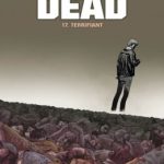 Critique BD : « Walking Dead : 17 Terrifiant »