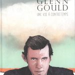 Critique BD : Glenn Gould – Une vie à contretemps