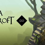 Test du jeu Lara Croft GO – Belle surprise de Montréal !