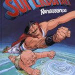«Superdupont – Renaissance» : le retour en force du plus grand super-héros français!