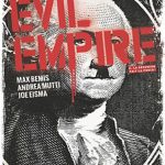 Evil Empire – La désunion fait la force : un président fou au pouvoir?